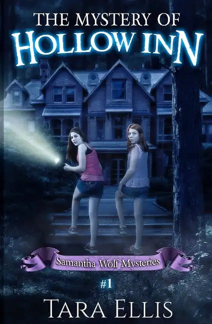The Mystery Of Hollow Inn: Samantha Wolf Mystery Series #1 - Paperback