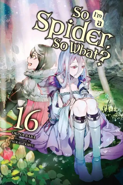 So I'm a Spider, So What?, Vol. 16 (Light Novel): Volume 16 - Paperback