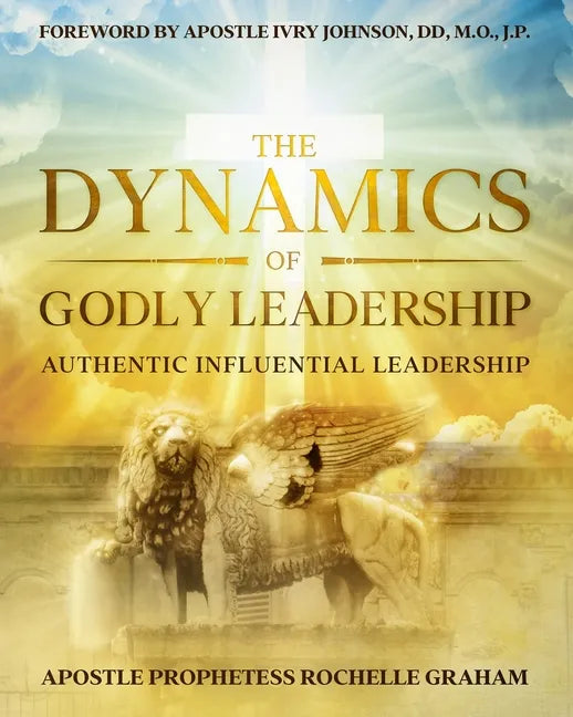 The Dynamics of Godly Leadership - Paperback