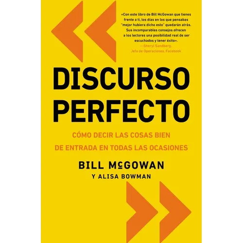 Discurso Perfecto: Cómo Decir Las Cosas Bien de Entrada En Todas Las Ocasiones - Paperback