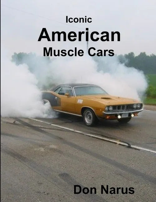 Iconic American Muscle Cars - Paperback