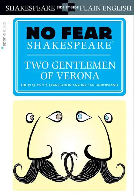 Two Gentlemen of Verona: No Fear Shakespeare Side-By-Side Plain English - Paperback
