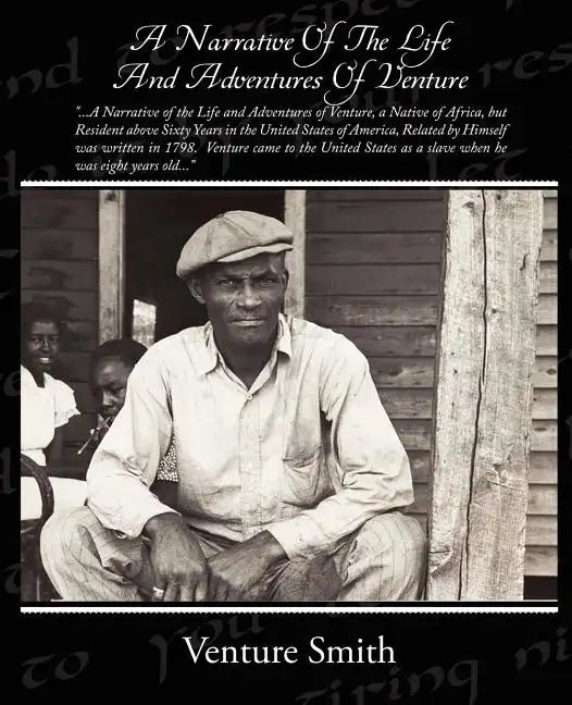 A Narrative Of The Life And Adventures Of Venture - Paperback
