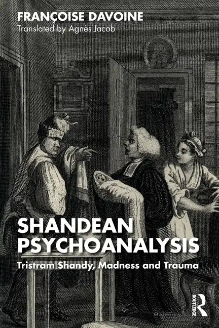 Shandean Psychoanalysis: Tristram Shandy, Madness and Trauma - Paperback