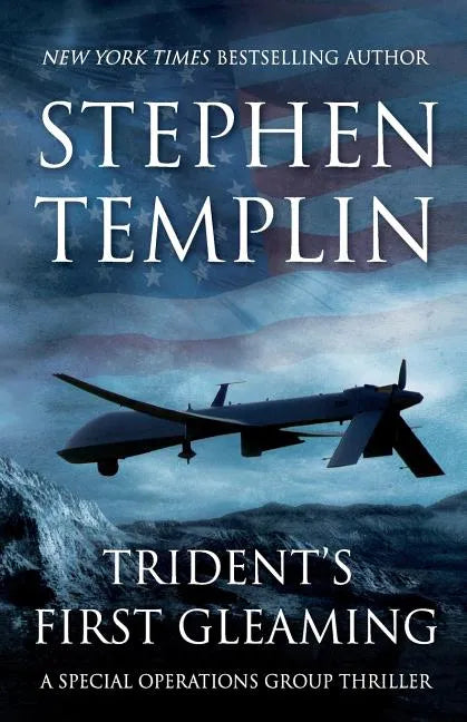 Trident's First Gleaming: [#1] A Special Operations Group Thriller - Paperback