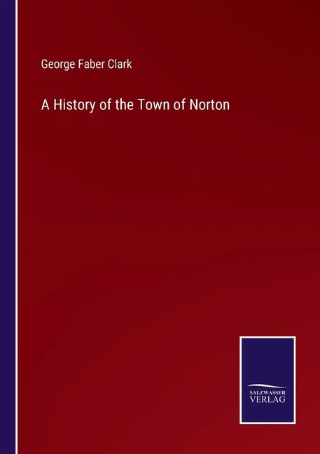 A History of the Town of Norton - Paperback