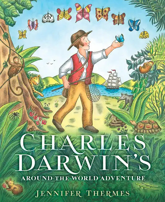 Charles Darwin's Around-The-World Adventure: A Picture Book - Hardcover