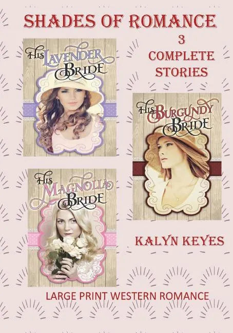 Large Print Western Romance: Shades of Romance: 3 Complete Stories: Big Print Romance Novels Big Print Westerns Large Print Fiction - Paperback