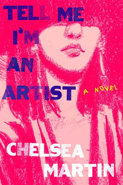 Tell Me I'm an Artist - Hardcover