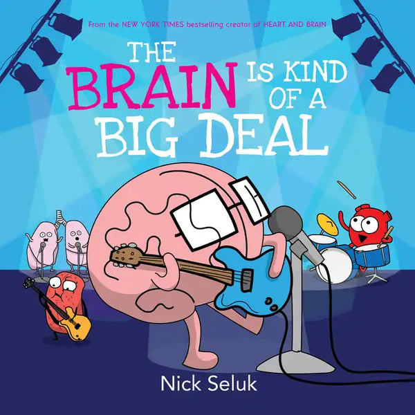 The Brain Is Kind of a Big Deal - Hardcover