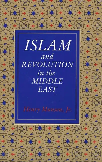 Islam and Revolution in the Middle East - Paperback