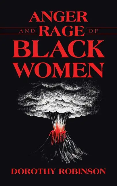Anger and Rage of Black Women - Hardcover