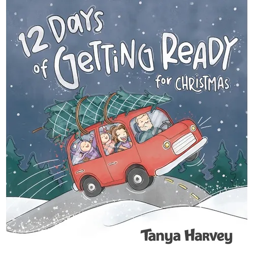 12 Days of Getting Ready for Christmas - Hardcover