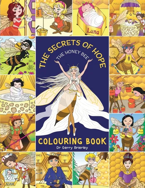 The Secrets of Hope The Honey Bee: Colouring Book - Paperback