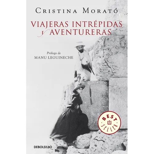 Viajeras Intrépidas Y Aventureras / Intrepid, Adventurous Travelers - Paperback