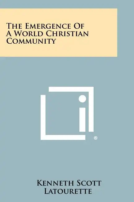 The Emergence of a World Christian Community - Paperback
