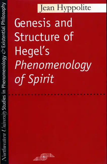 Genesis and Structure of Hegel's "Phenomenology of Spirit" - Paperback
