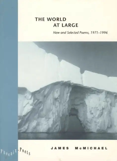 The World at Large: New and Selected Poems, 1971-1996 - Paperback