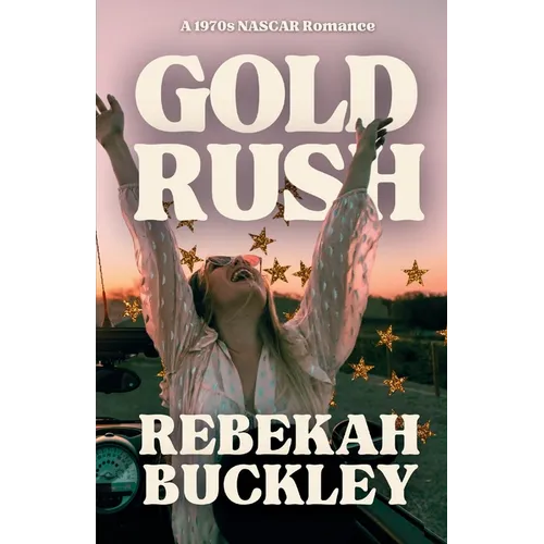 Gold Rush: A 1970s NASCAR Romance - Paperback