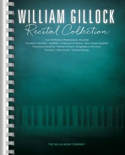 William Gillock Recital Collection: 53 of Gillock's Beloved Intermediate to Advanced Level Solos - Paperback