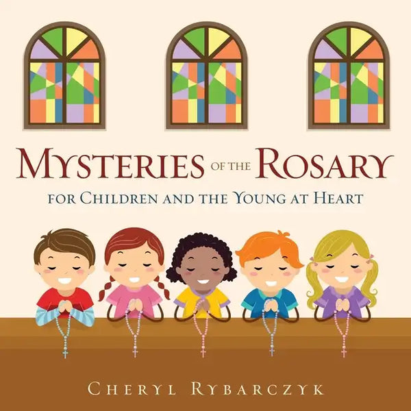 Mysteries of the Rosary for Children and the Young at Heart - Paperback