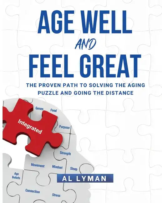 Age Well and Feel Great - Paperback