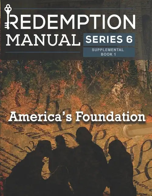 Redemption Manual 6.0 - America's Foundation: America's Foundation Supplemental - Paperback