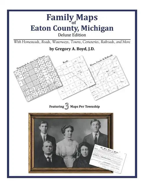 Family Maps of Eaton County, Michigan - Paperback