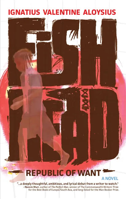 Fishhead: Republic of Want - Paperback