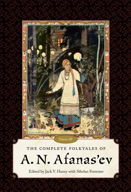 The Complete Folktales of A. N. Afanas'ev, Volume III - Hardcover