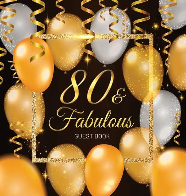 80th Birthday Guest Book: Keepsake Memory Journal for Men and Women Turning 80 - Hardback with Black and Gold Themed Decorations & Supplies, Personali - Hardcover