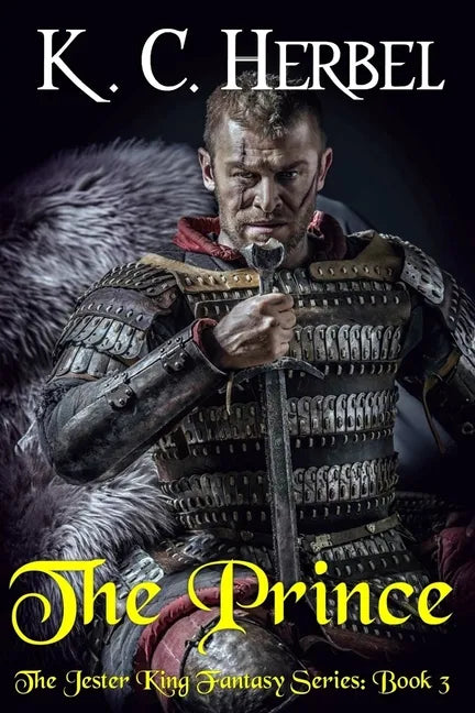 The Prince: The Jester King Fantasy Series: Book Three - Paperback