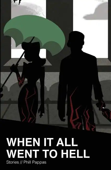 When it All Went to Hell: Stories - Paperback