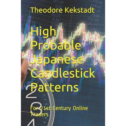 High Probable Japanese Candlestick Patterns: For 21st Century Online Traders - Paperback