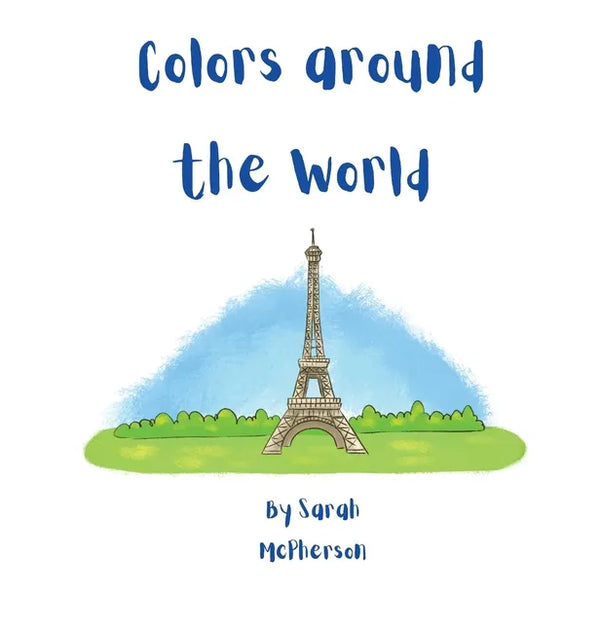 Colors around the World - Hardcover