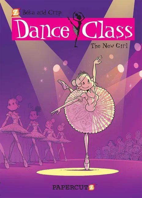 Dance Class #12: The New Girl - Hardcover