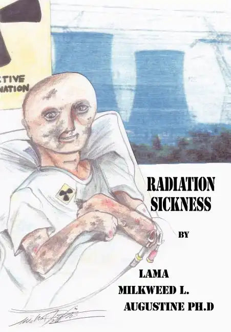 Radiation Sickness - Hardcover