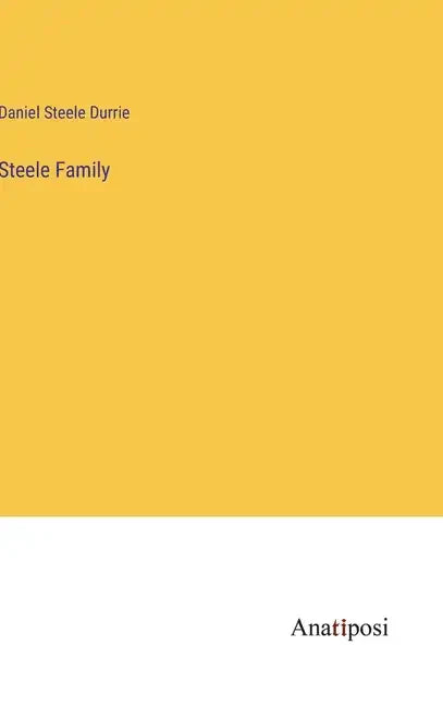 Steele Family - Hardcover