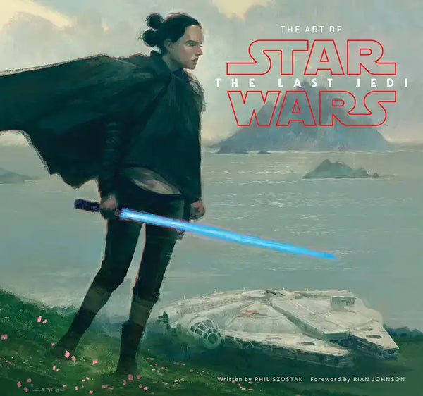 The Art of Star Wars: The Last Jedi: The Official Behind-The-Scenes Companion - Hardcover