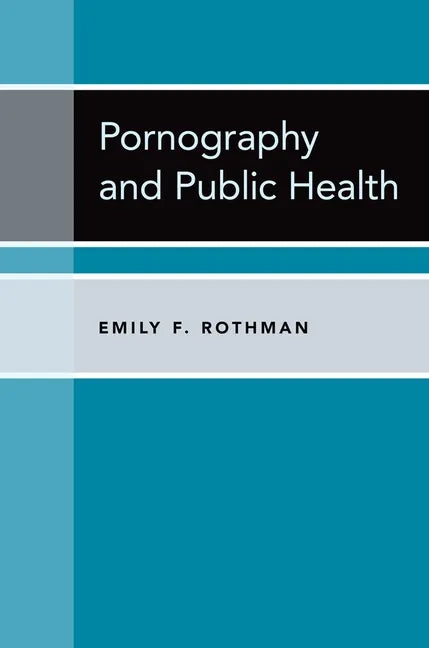 Pornography and Public Health - Hardcover