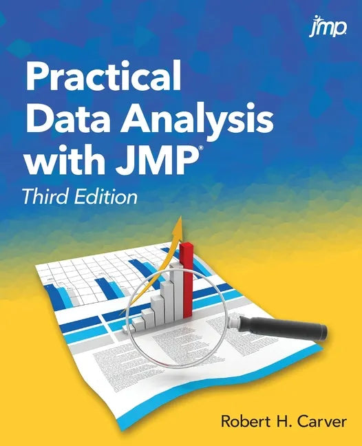 Practical Data Analysis with JMP, Third Edition - Paperback