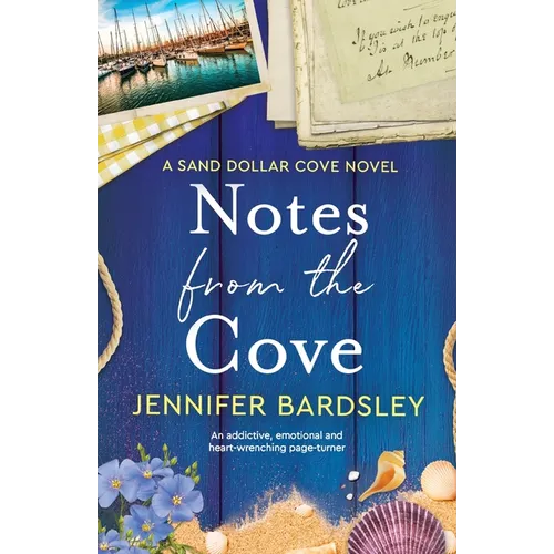 Notes from the Cove: An addictive, emotional and heart-wrenching page-turner - Paperback