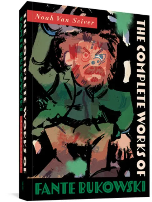 The Complete Works of Fante Bukowski - Paperback