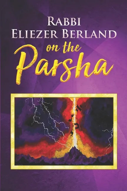 Rabbi Eliezer Berland on the Parsha - Paperback