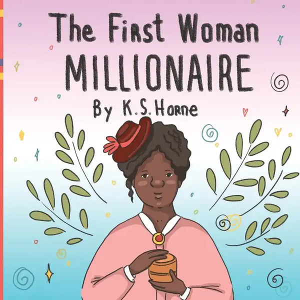 The First Woman Millionaire! (Madam CJ Walker): Black History Books 3-5 - Paperback