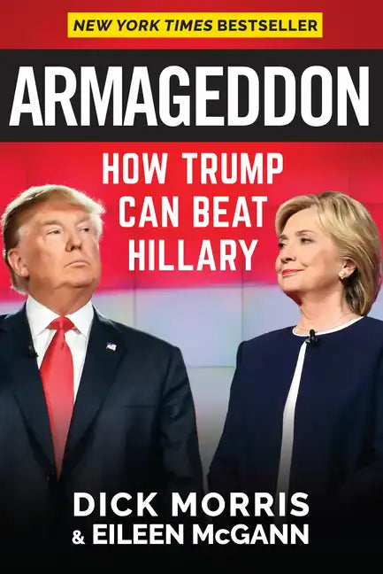 Armageddon: How Trump Can Beat Hillary - Hardcover