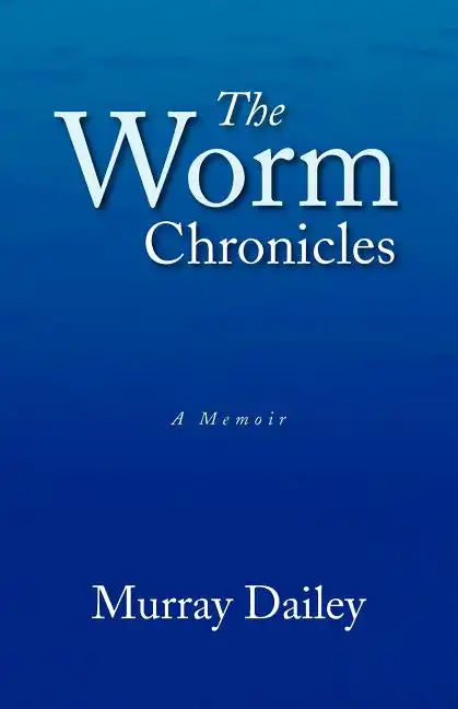 The Worm Chronicles - Paperback