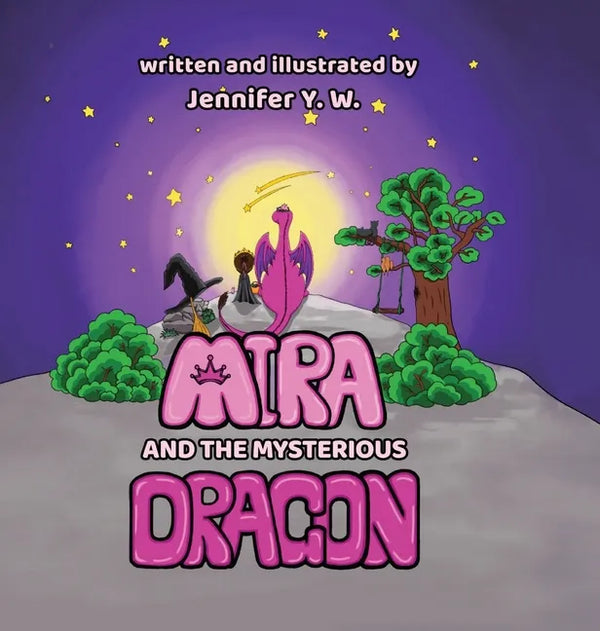 Mira and the Mysterious Dragon: The Adventure Begins - Hardcover