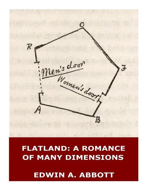 Flatland: A Romance of Many Dimensions (Illustrated) - Paperback