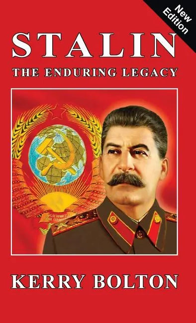 Stalin - The Enduring Legacy - Hardcover